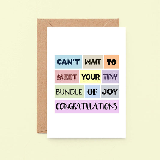 New Baby Card by SixElevenCreations. Reads Can't wait to meet your tiny bundle of joy. Congratulations. Product Code SE0114A6