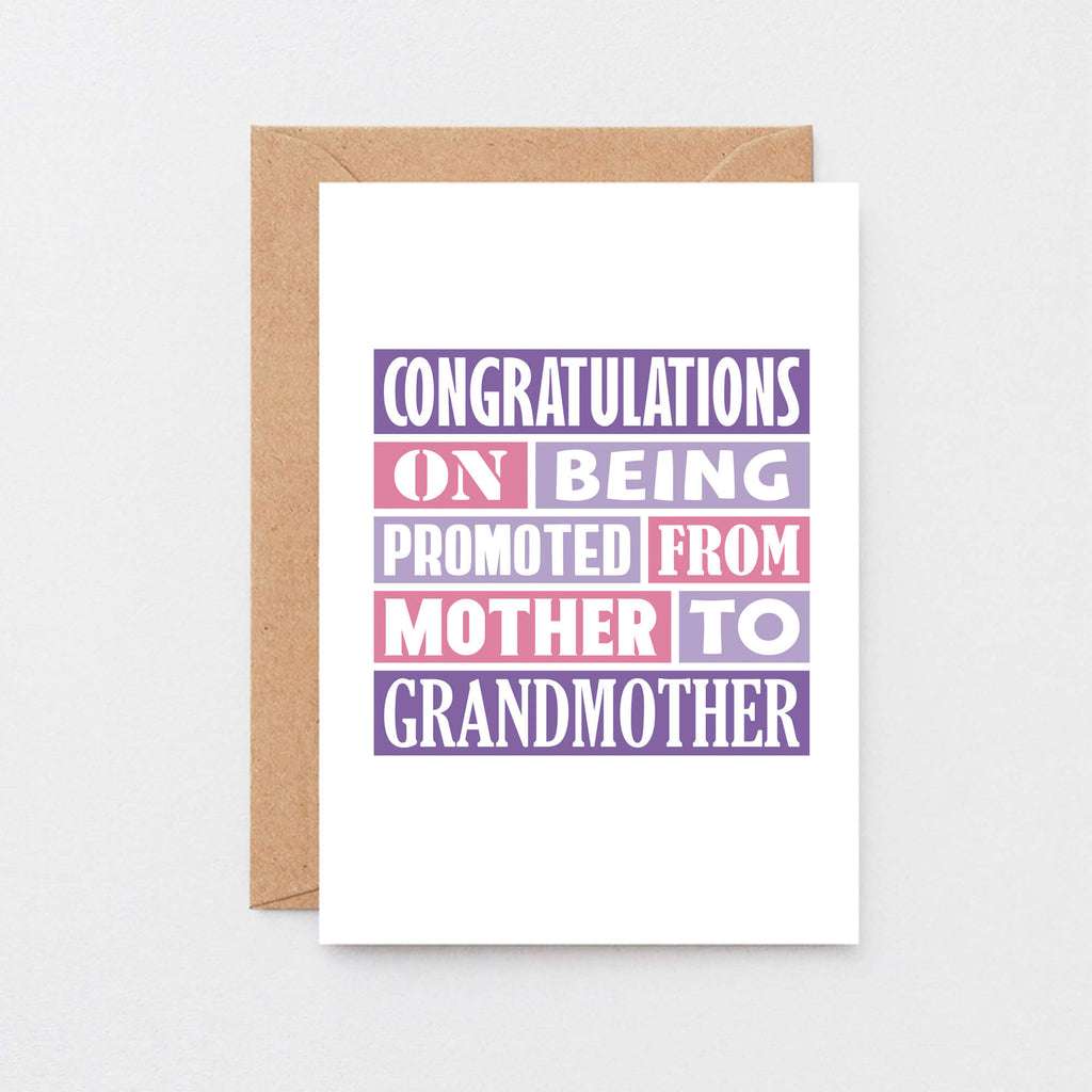Grandmother New Baby Card by SixElevenCreations. Reads Congratulations on being promoted from mother to grandmother. Product Code SE0124A6