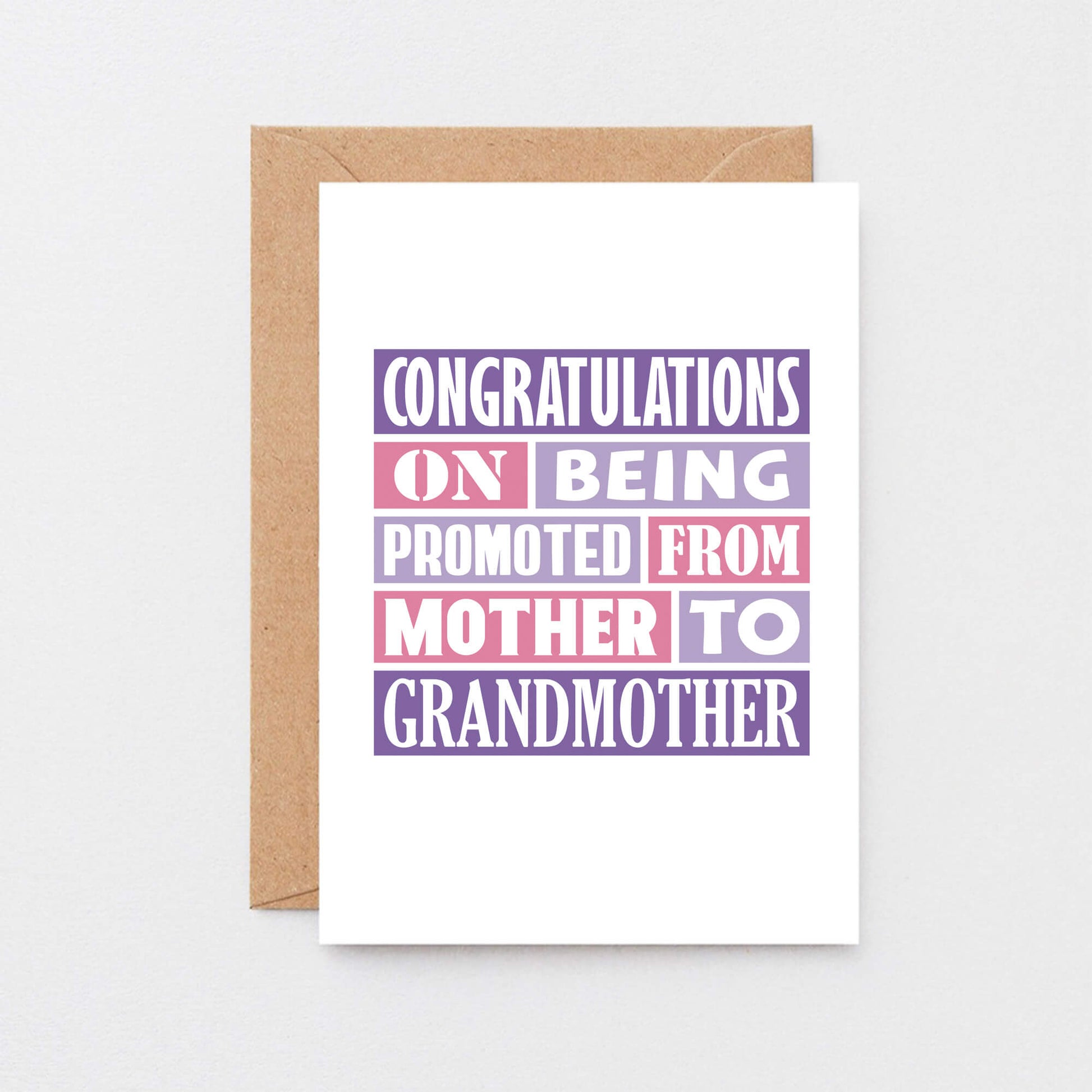 Grandmother New Baby Card by SixElevenCreations. Reads Congratulations on being promoted from mother to grandmother. Product Code SE0124A6