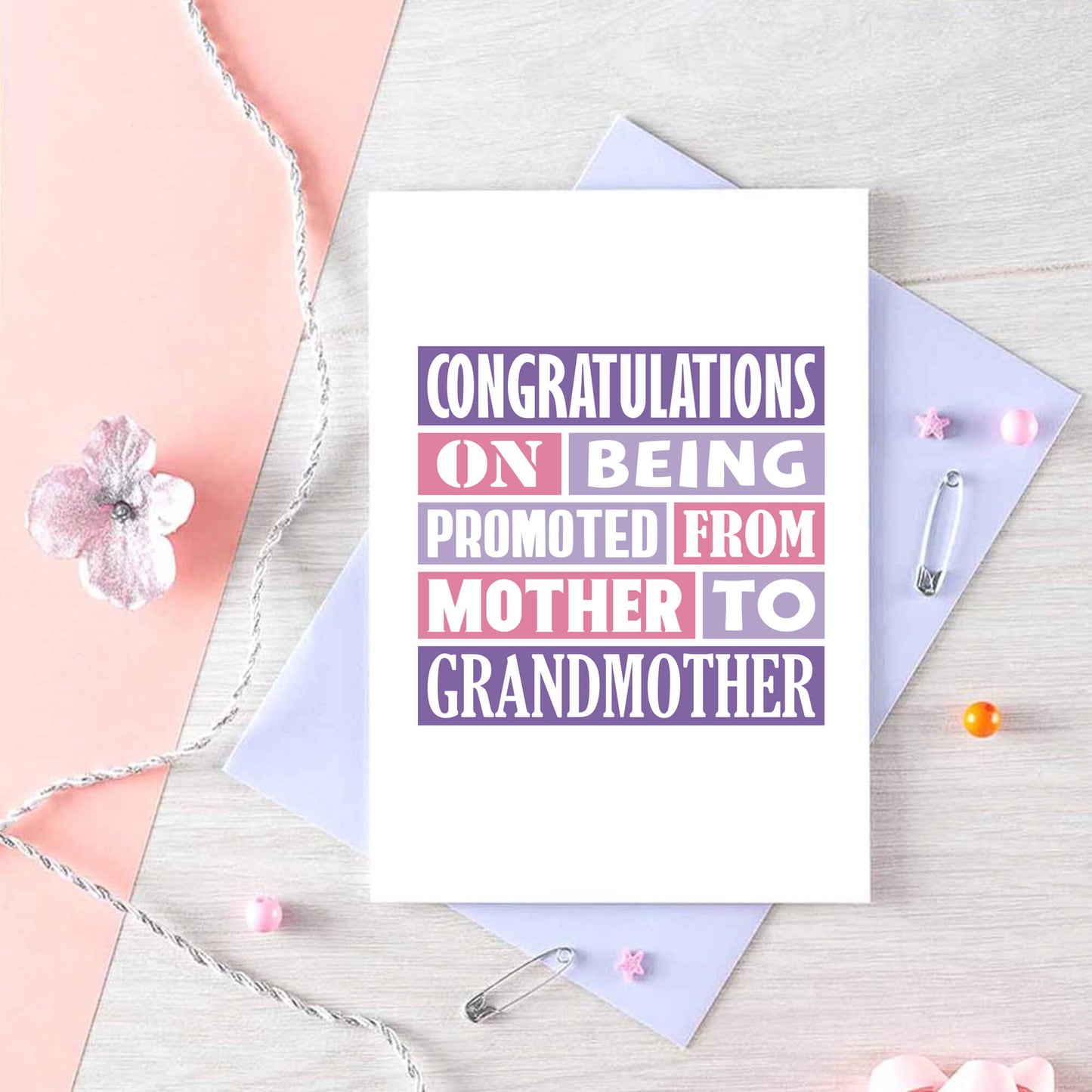 Grandmother New Baby Card by SixElevenCreations. Reads Congratulations on being promoted from mother to grandmother. Product Code SE0124A6