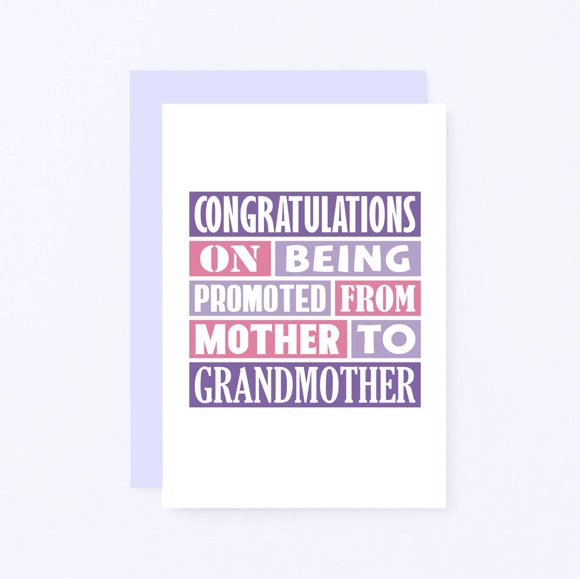 Grandmother New Baby Card by SixElevenCreations. Reads Congratulations on being promoted from mother to grandmother. Product Code SE0124A6