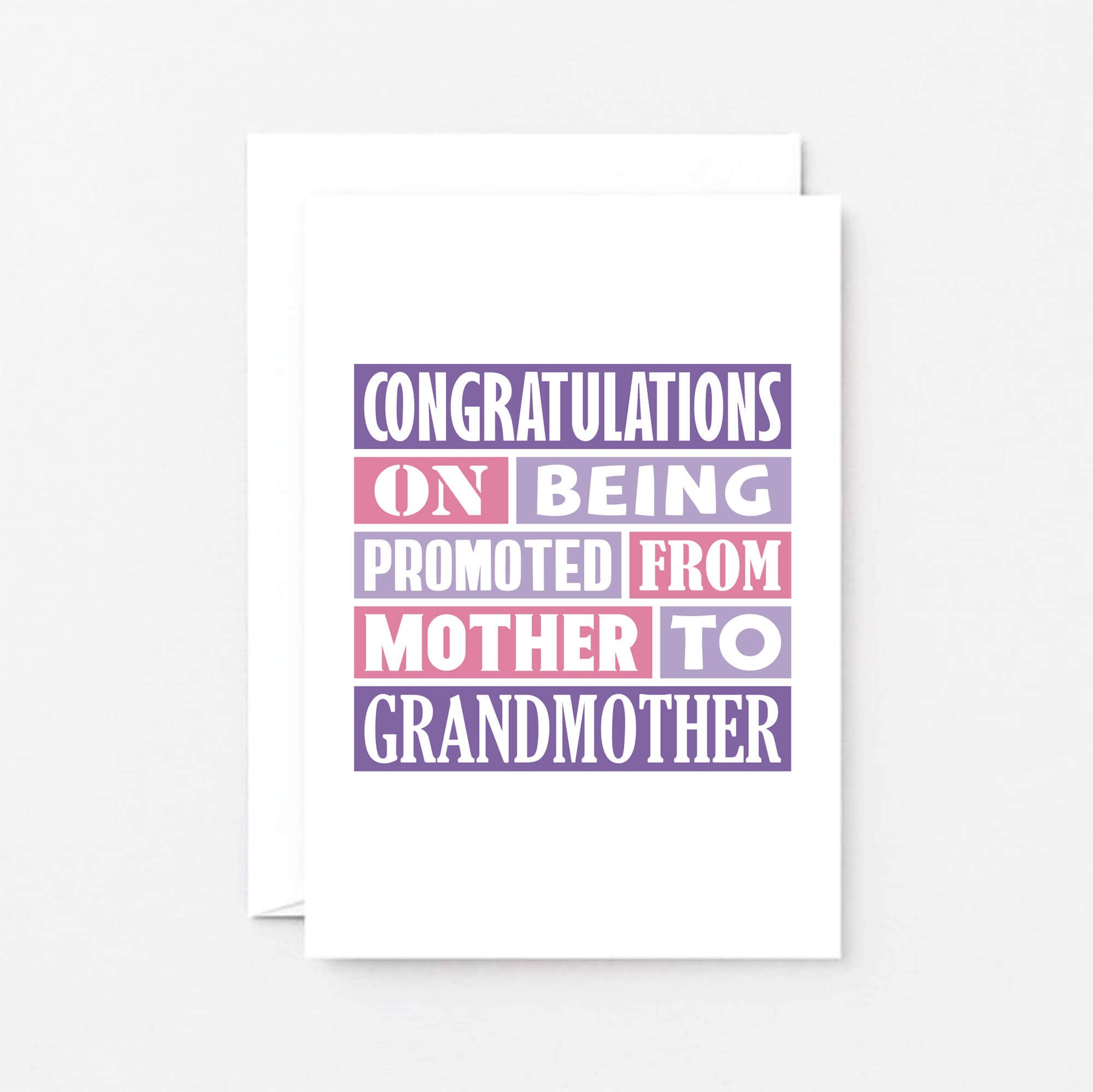 Grandmother New Baby Card by SixElevenCreations. Reads Congratulations on being promoted from mother to grandmother. Product Code SE0124A6