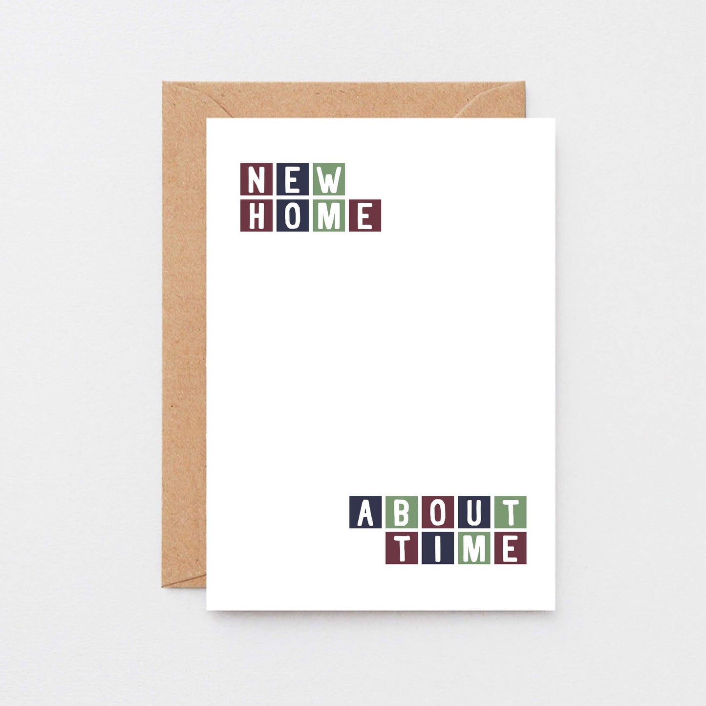 New Home Card by SixElevenCreations. Reads New home About time. Product Code SE0242A6