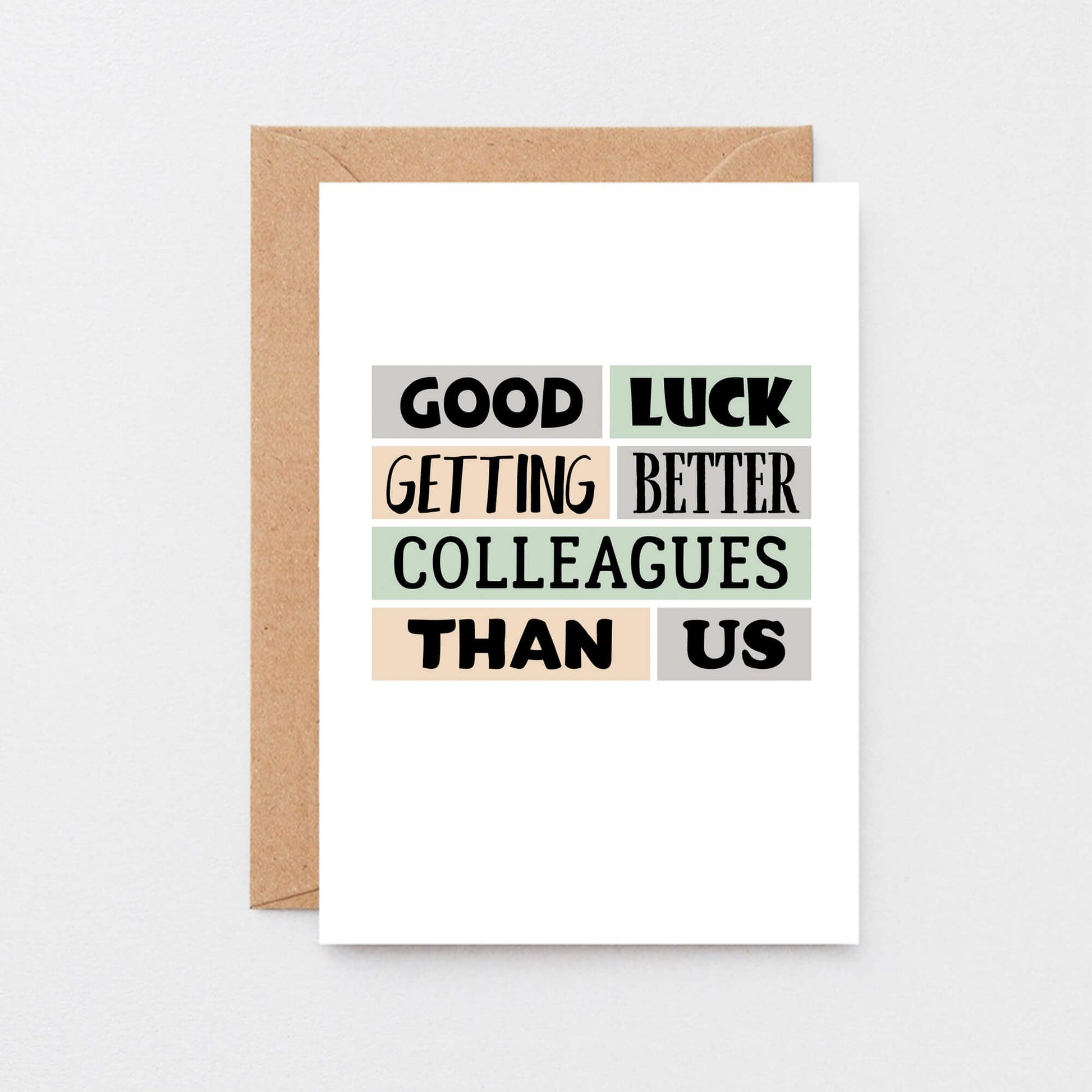 New Job Card by SixElevenCreations. Reads Good luck getting better colleagues than us. Product Code SE0231A6