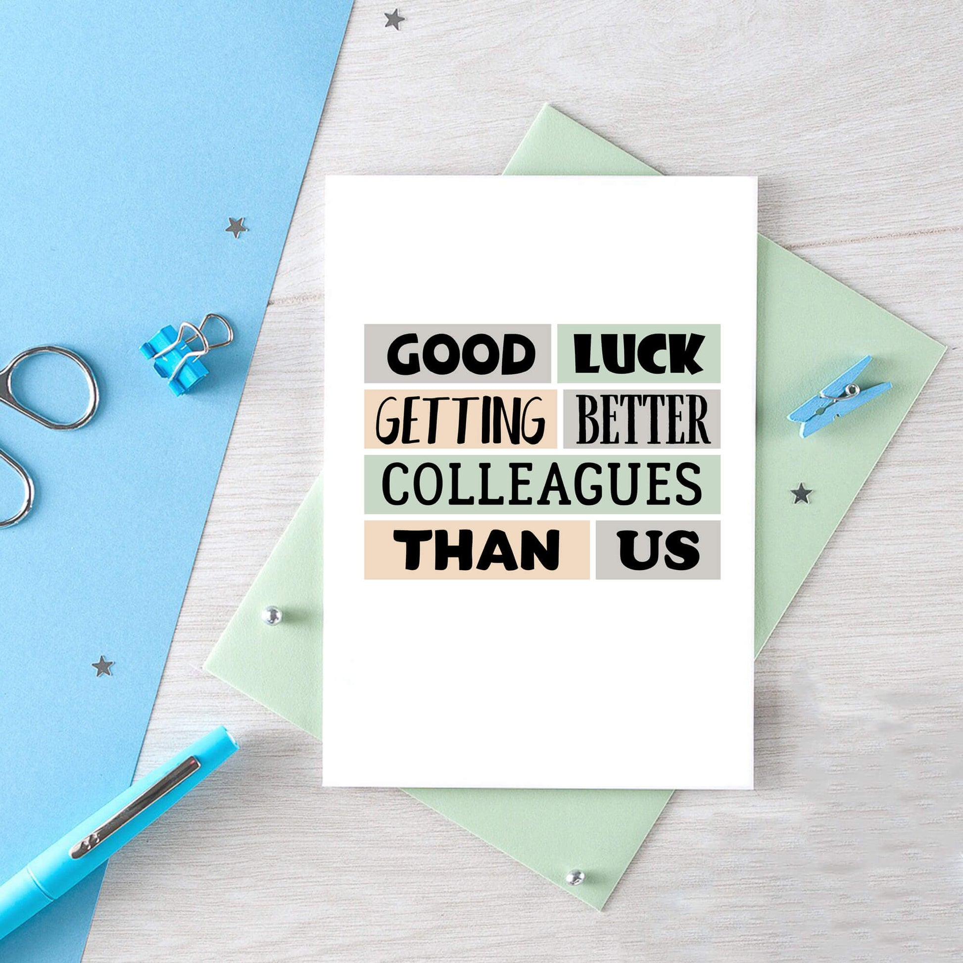 New Job Card by SixElevenCreations. Reads Good luck getting better colleagues than us. Product Code SE0231A6