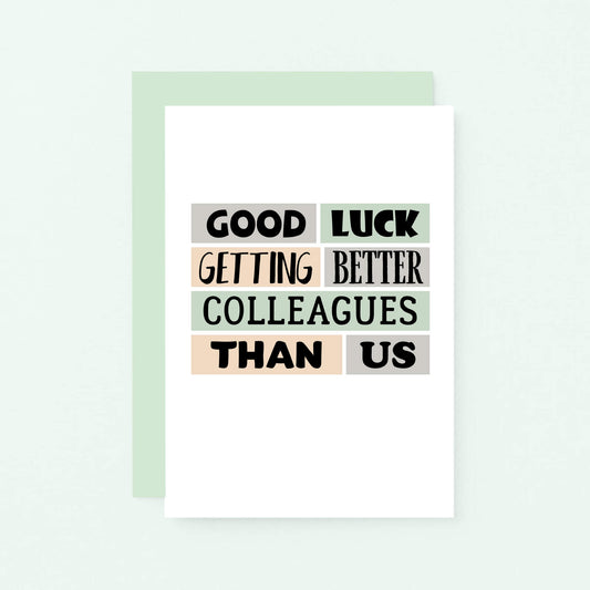 New Job Card by SixElevenCreations. Reads Good luck getting better colleagues than us. Product Code SE0231A6