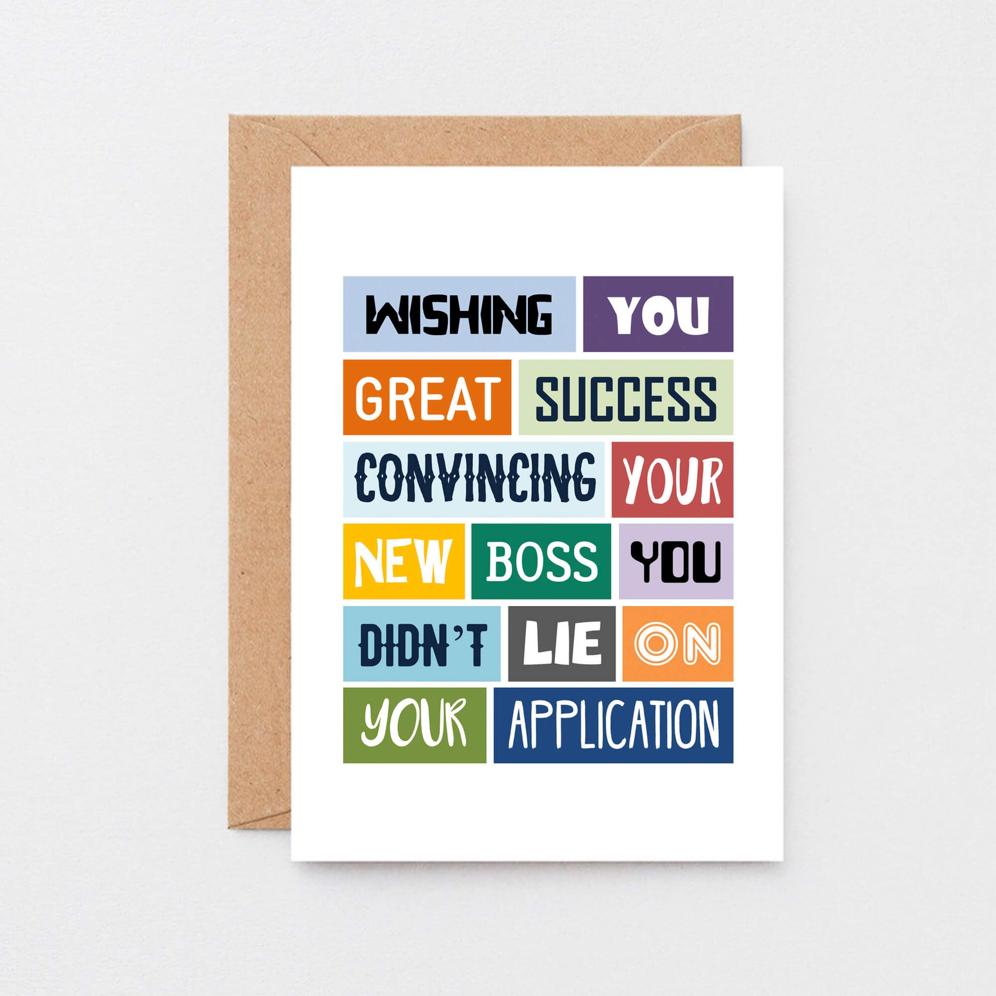 Funny New Job Card by SixElevenCreations. Reads Wishing you great success convincing your new boss you didn't lie on your application. Product code SE0021A6