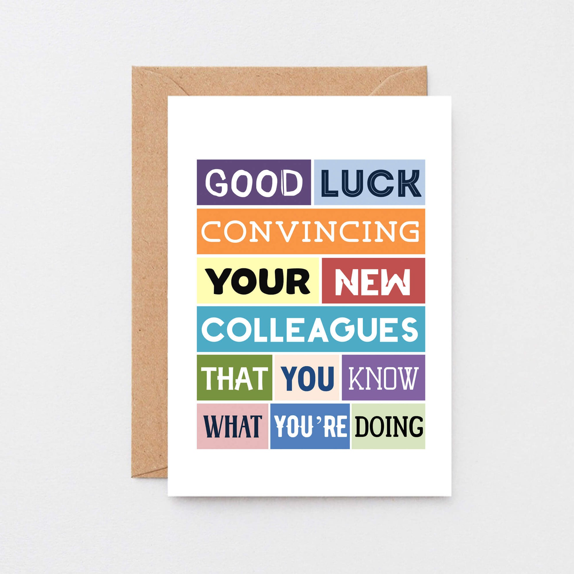 Funny New Job Card by SixElevenCreations. Reads Good luck convincing your new colleagues that you know what you're doing. Product Code SE0121A6