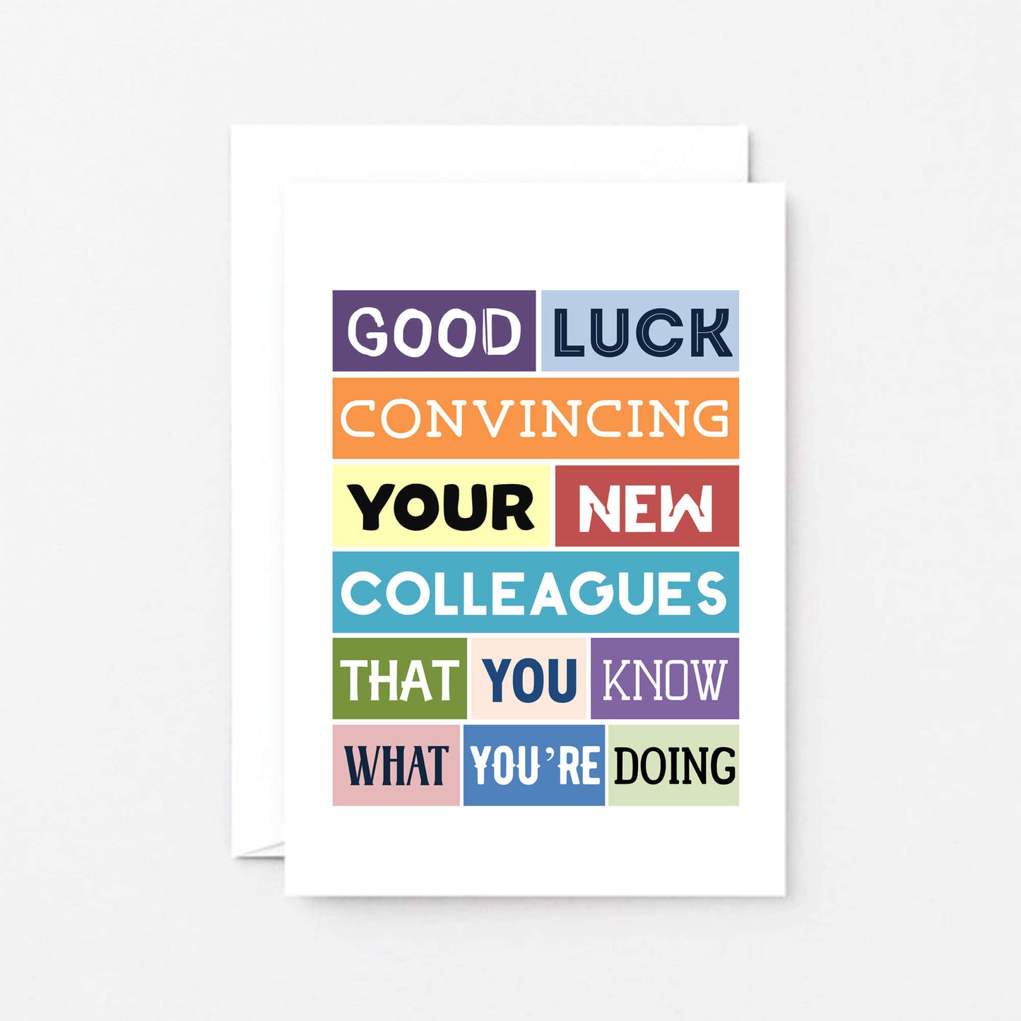 Funny New Job Card by SixElevenCreations. Reads Good luck convincing your new colleagues that you know what you're doing. Product Code SE0121A6