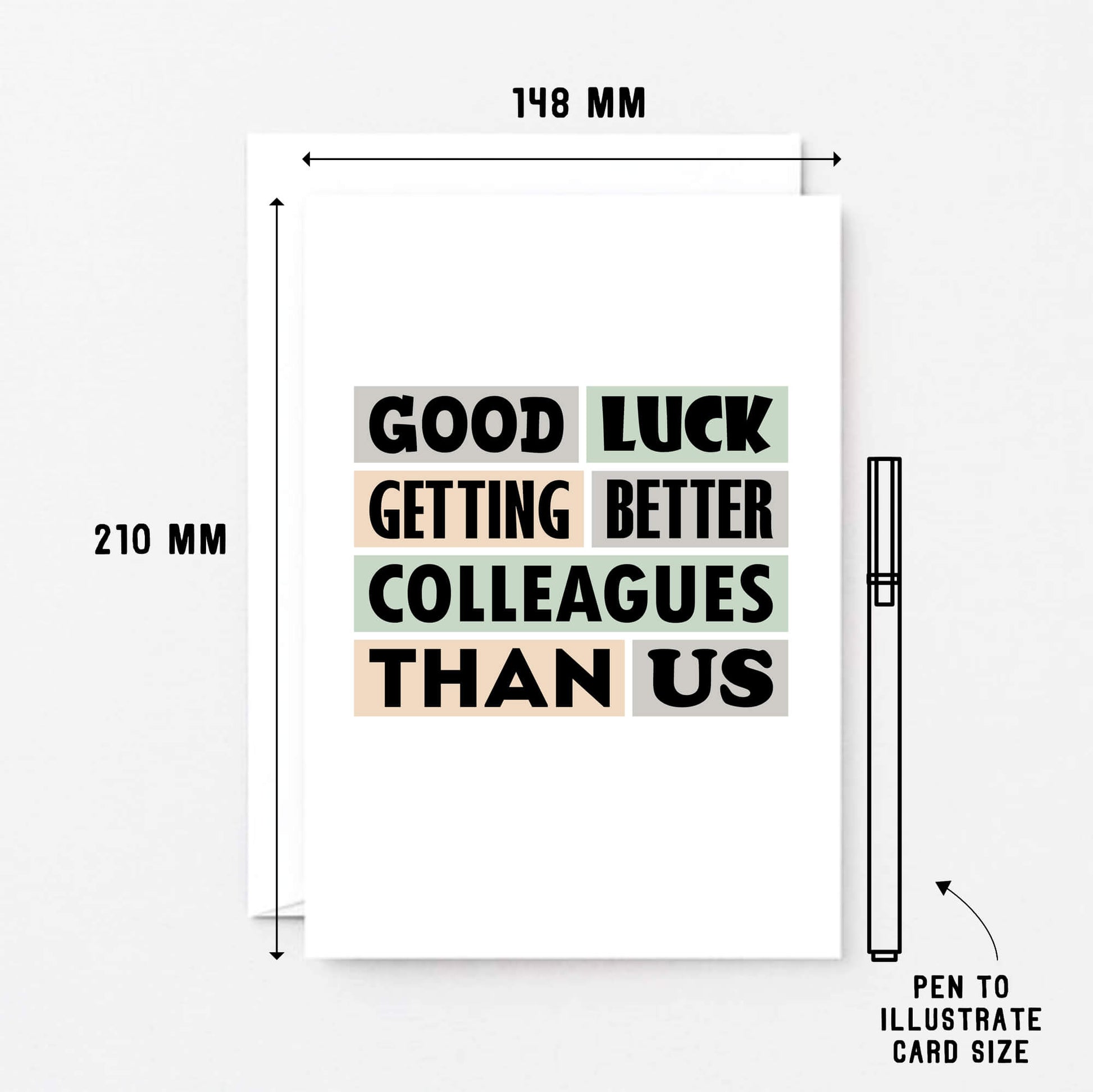 Big New Job Card by SixElevenCreations. Reads Good luck getting better colleagues than us. Product Code SE0213A5