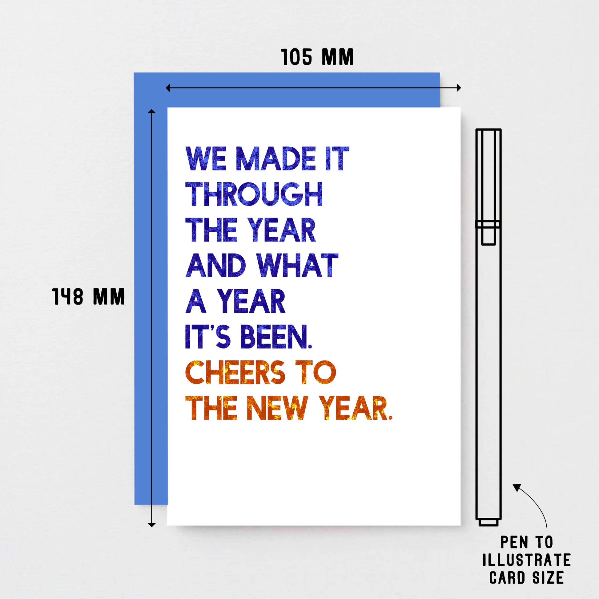 New Year Card by SixElevenCreations. Reads We made it through the year and what a year it's been. Cheers to the new year. Product Code SEC0052A6