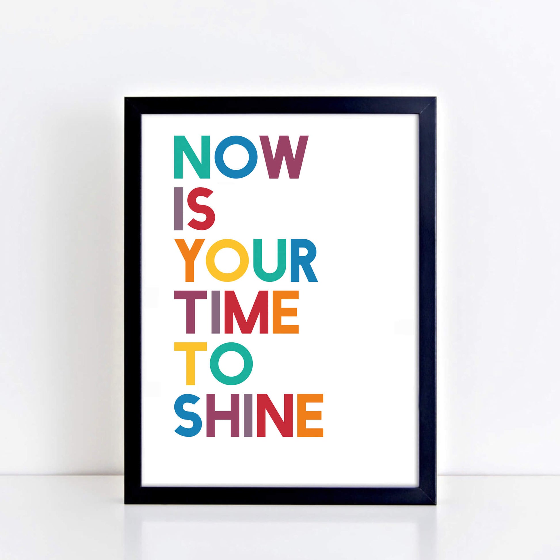 Now Is Your Time To Shine Print by SixElevenCreations. Product Code SEP0211