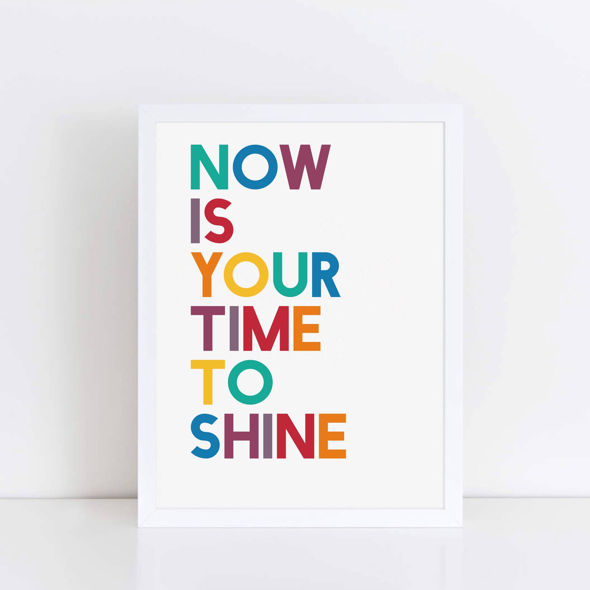 Now Is Your Time To Shine Print by SixElevenCreations. Product Code SEP0211