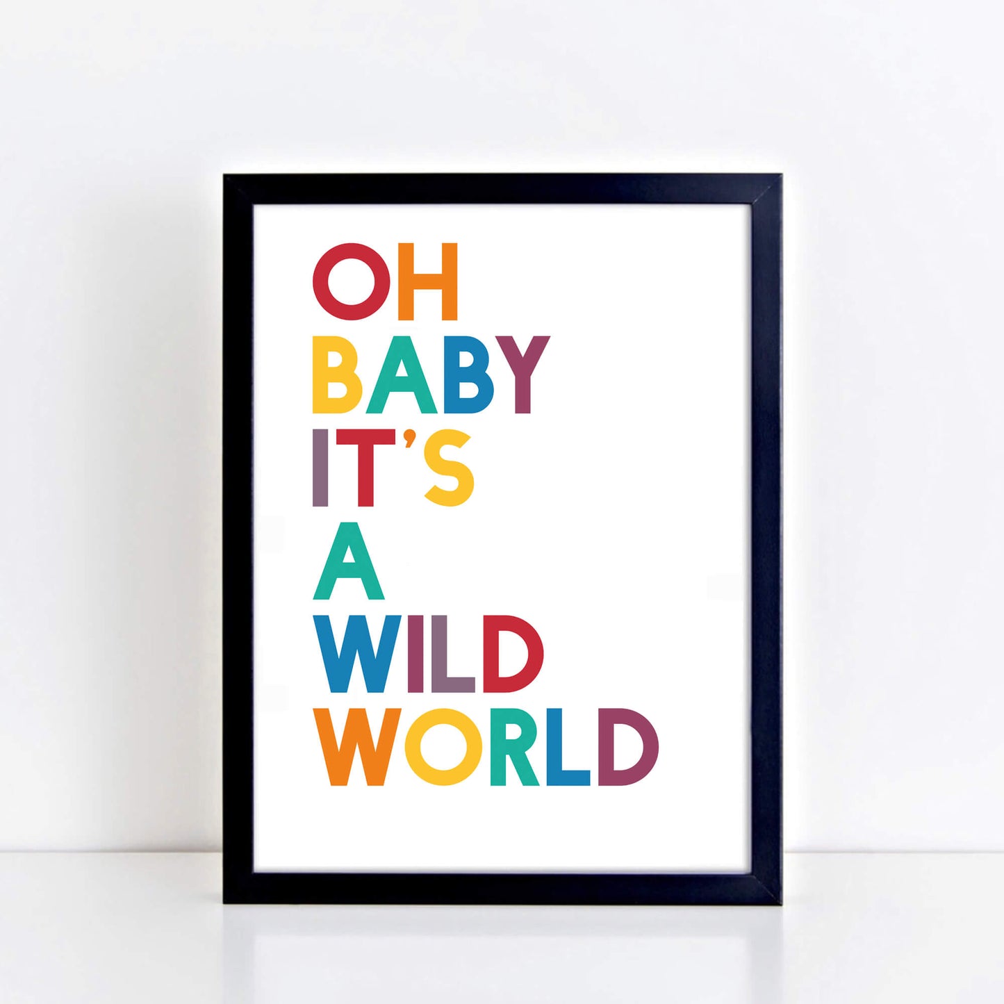 Oh Baby It's A Wild World Print by SixElevenCreations. Product Code SEP0201