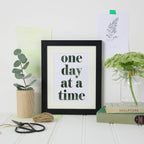 One Day At A Time Art Print by SixElevenCreations. Product Code SEP0701