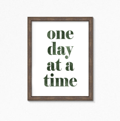 One Day At A Time Art Print by SixElevenCreations. Product Code SEP0701