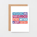 Other Mother Birthday Card by SixElevenCreations. Reads Wishing my marvellous other mother a happy birthday. Product Code SE0128A6