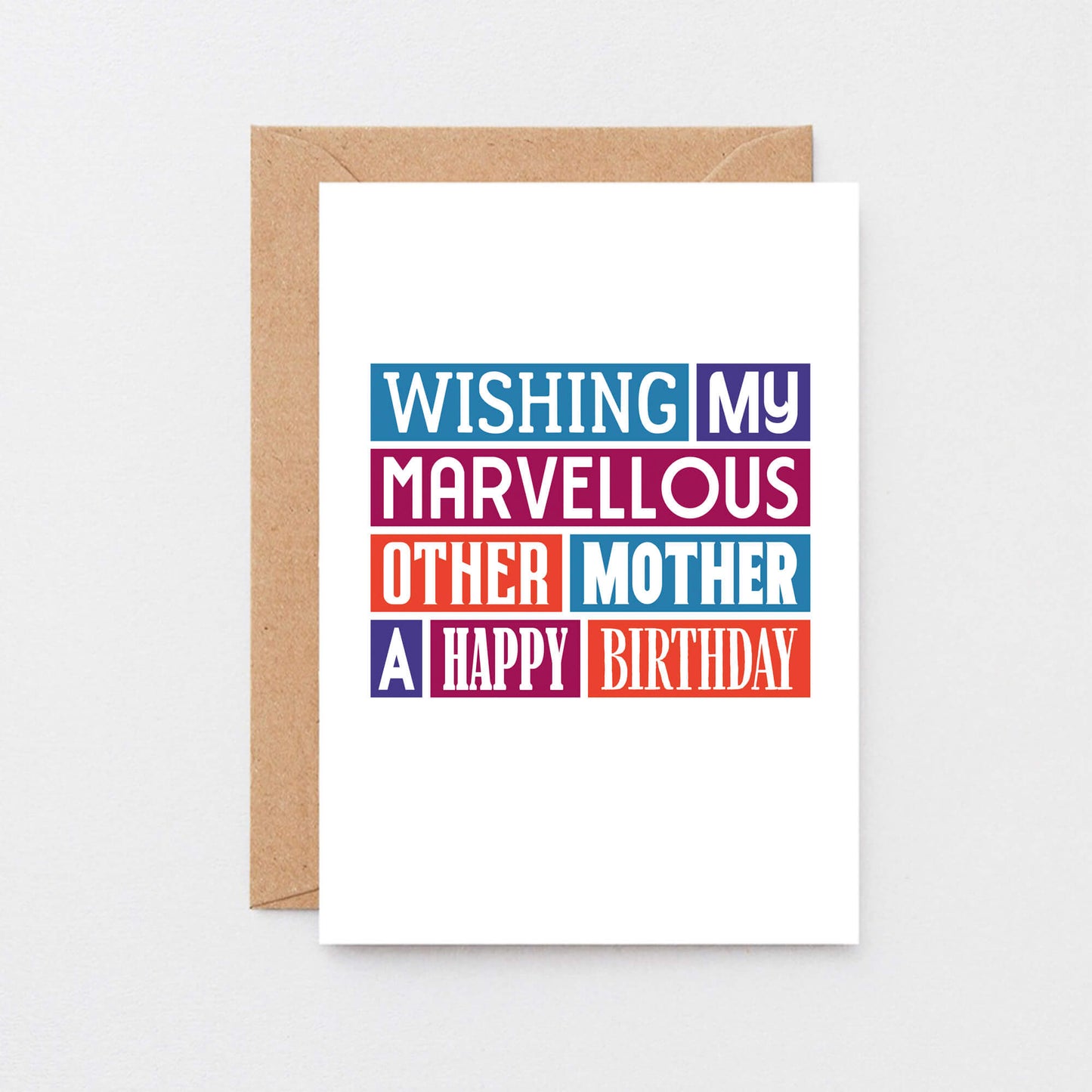 Other Mother Birthday Card by SixElevenCreations. Reads Wishing my marvellous other mother a happy birthday. Product Code SE0128A6