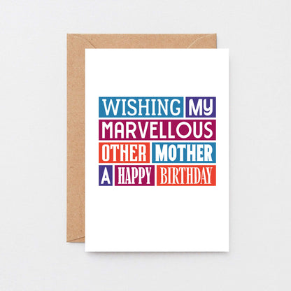 Other Mother Birthday Card by SixElevenCreations. Reads Wishing my marvellous other mother a happy birthday. Product Code SE0128A6