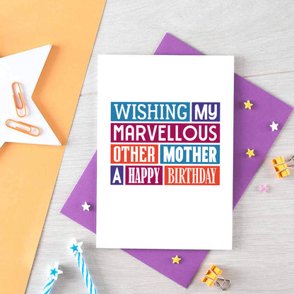 Other Mother Birthday Card by SixElevenCreations. Reads Wishing my marvellous other mother a happy birthday. Product Code SE0128A6