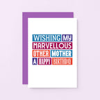 Other Mother Birthday Card by SixElevenCreations. Reads Wishing my marvellous other mother a happy birthday. Product Code SE0128A6