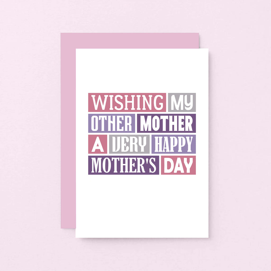 Mother's Day Card by SixElevenCreations. Reads Wishing my other mother a very happy Mother's Day. Product Code SEM0002A6