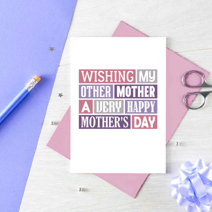 Mother's Day Card by SixElevenCreations. Reads Wishing my other mother a very happy Mother's Day. Product Code SEM0002A6