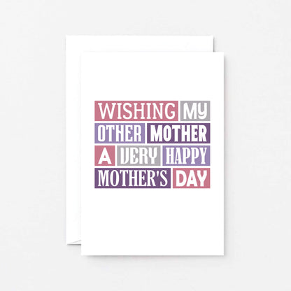 Mother's Day Card by SixElevenCreations. Reads Wishing my other mother a very happy Mother's Day. Product Code SEM0002A6