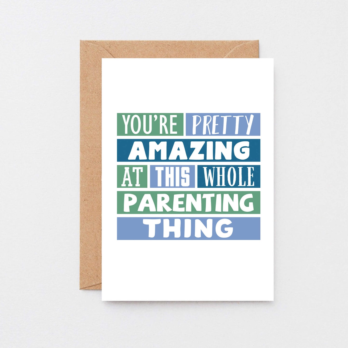 Encouragement Card by SixElevenCreations. Reads You're pretty amazing at this whole parenting thing. Product Code SE0192A6