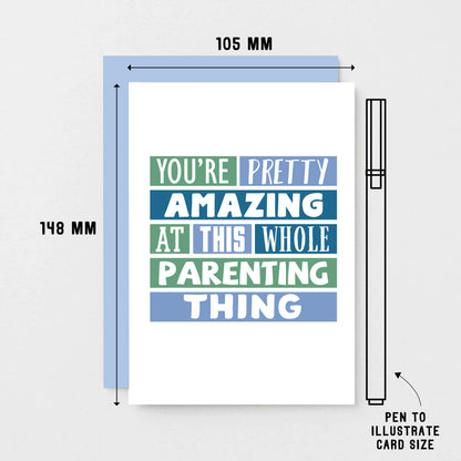 Encouragement Card by SixElevenCreations. Reads You're pretty amazing at this whole parenting thing. Product Code SE0192A6