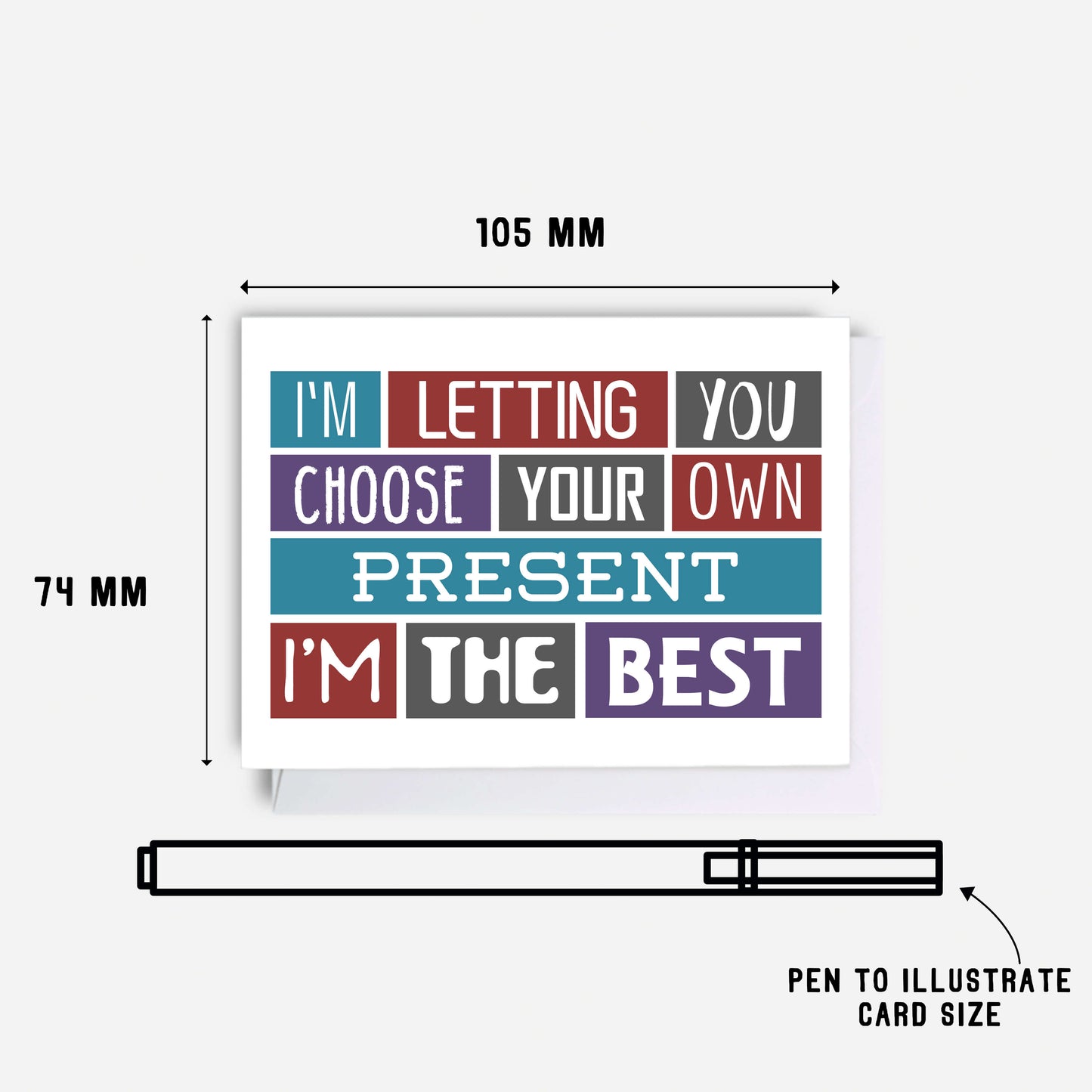 Funny Card For Giftcard by SixElevenCreations. Reads I'm letting you choose your own present. I'm the best. Product Code SES0009A7