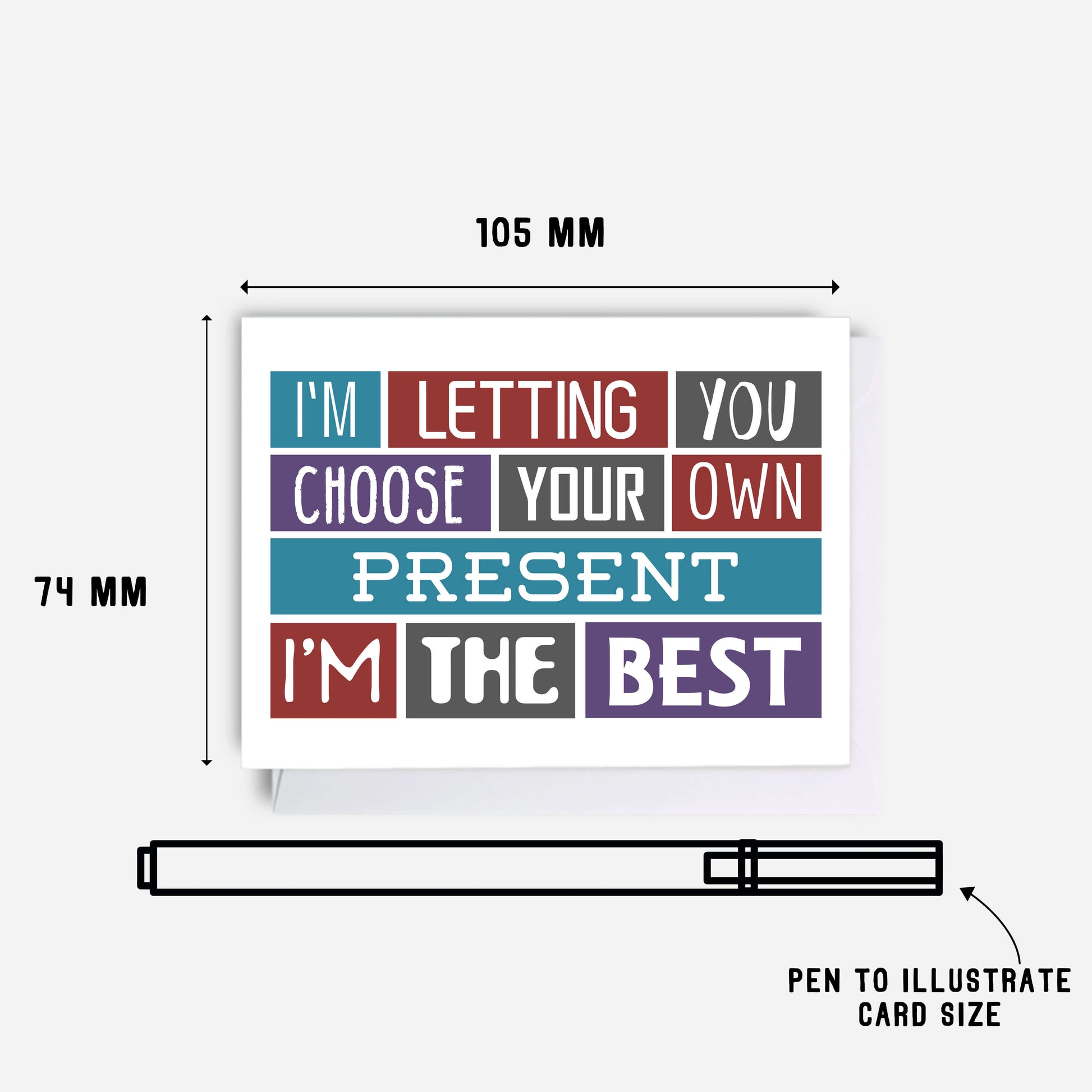 Funny Card For Giftcard by SixElevenCreations. Reads I'm letting you choose your own present. I'm the best. Product Code SES0009A7