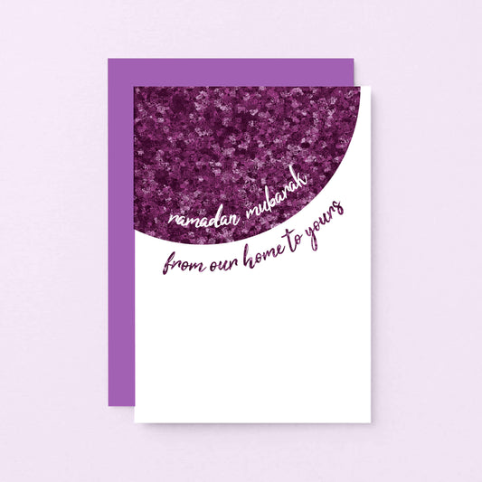 Ramadan Card by SixElevenCreations. Reads Ramadan Mubarak from our home to yours. Product Code SEH0011A6