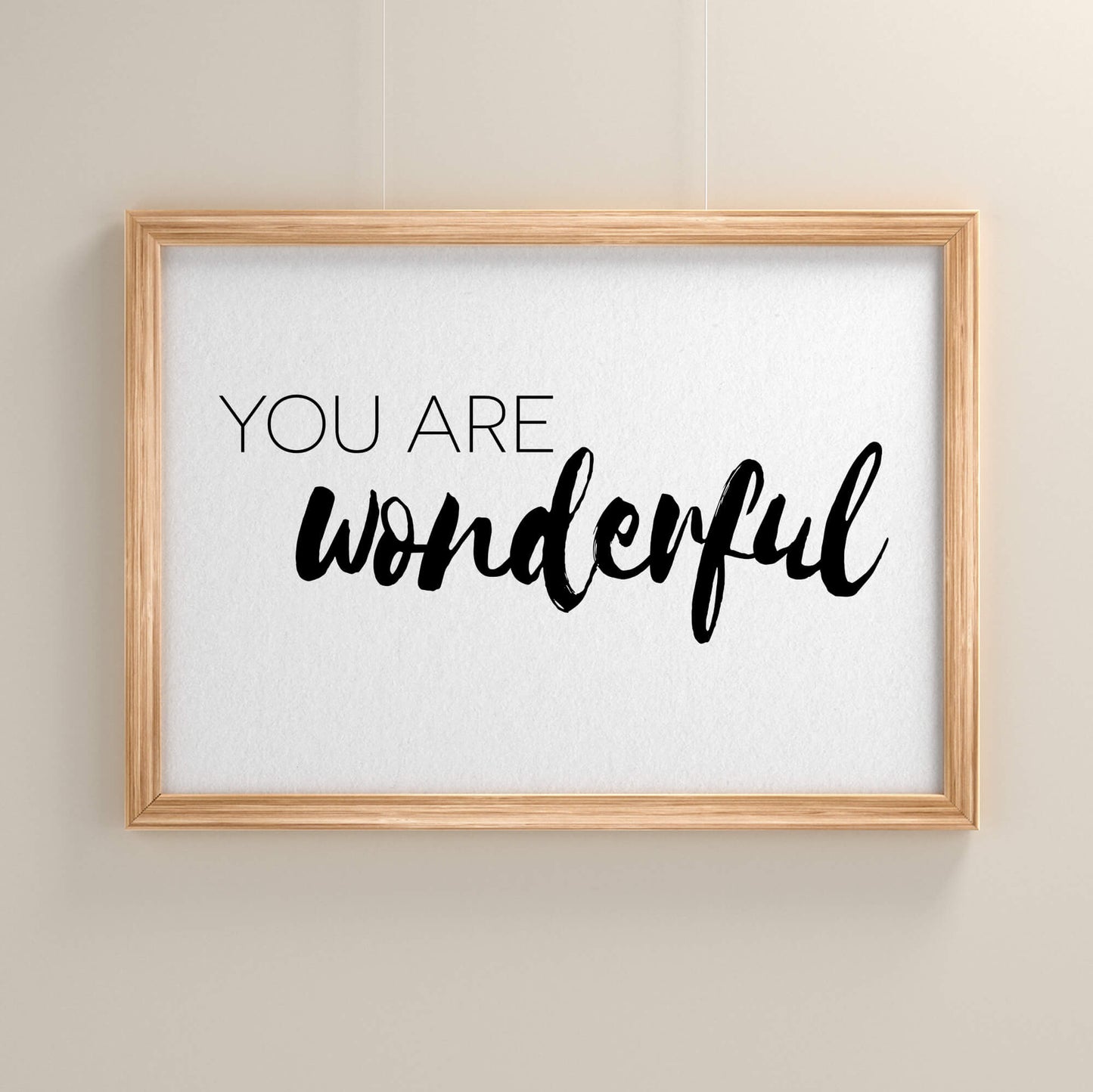 You Are Wonderful Quote Print-SixElevenCreations-SEL0011