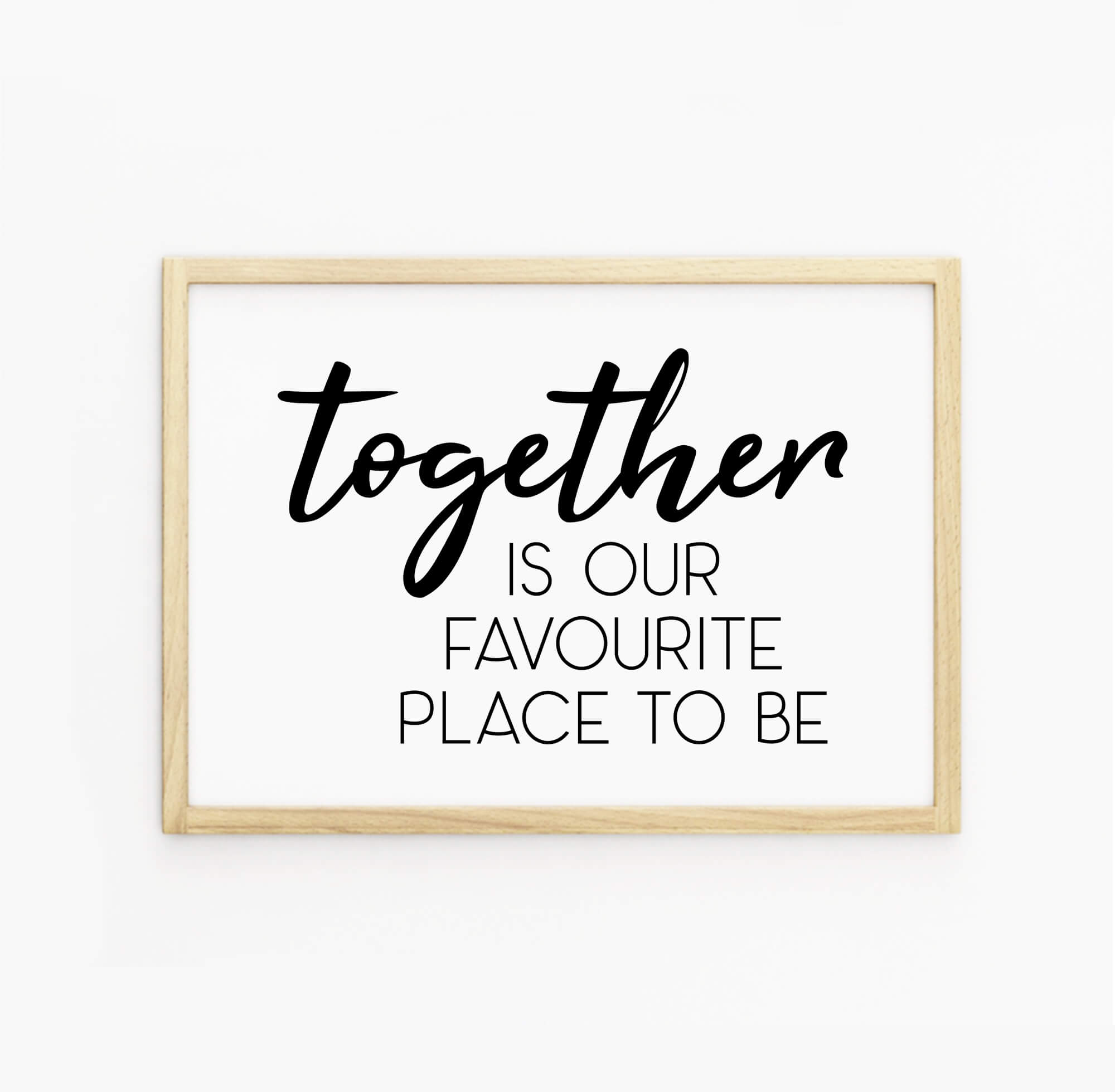 Our Favourite Place To Be Print-SixElevenCreations-SEL0012