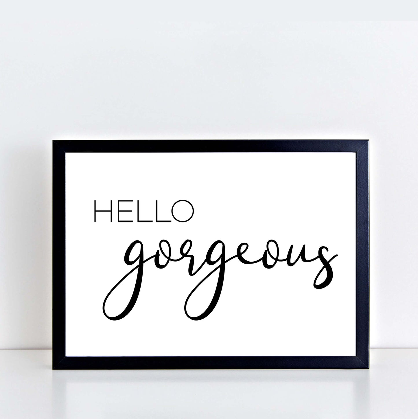 Hello Gorgeous Text Poster-SixElevenCreations-SEP0016