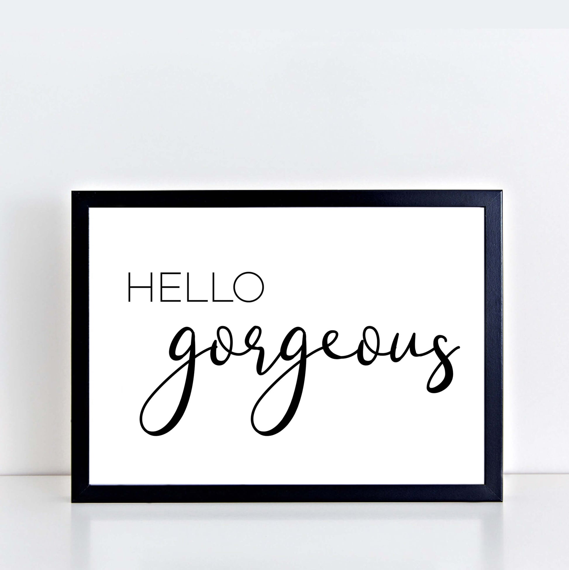 Hello Gorgeous Text Poster-SixElevenCreations-SEP0016