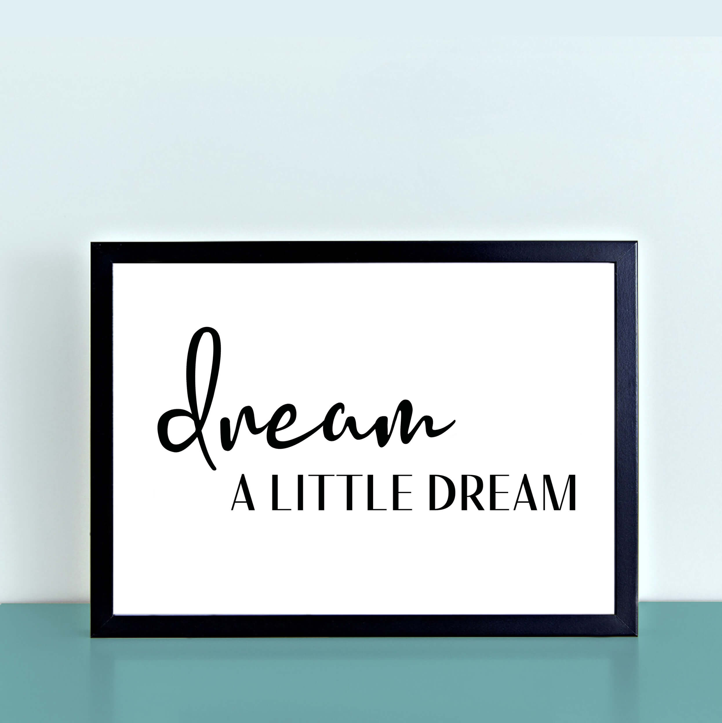Dream A Little Dream Wall Art-SixElevenCreations-SEL0017