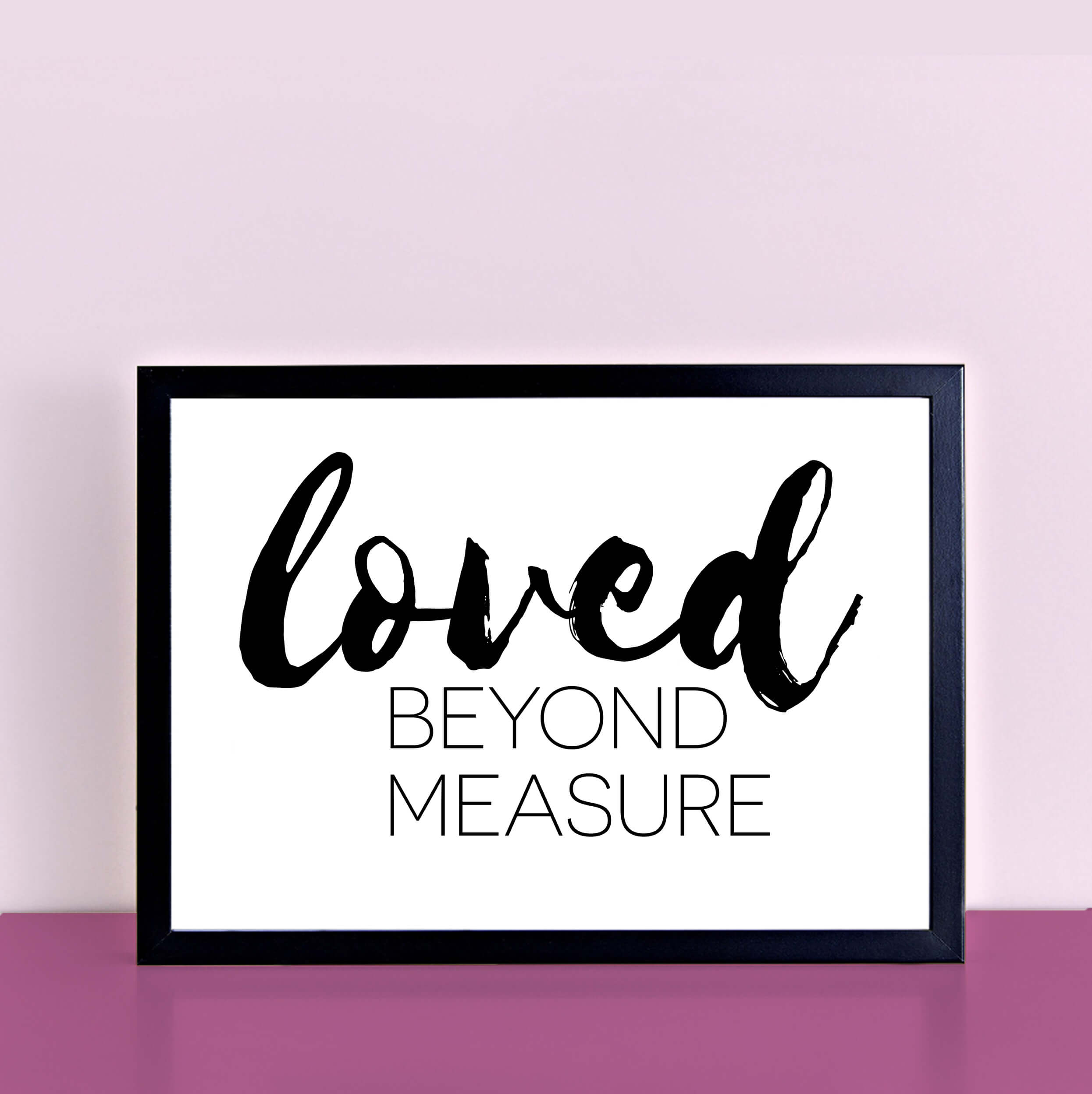 Loved Beyond Measure Text Poster