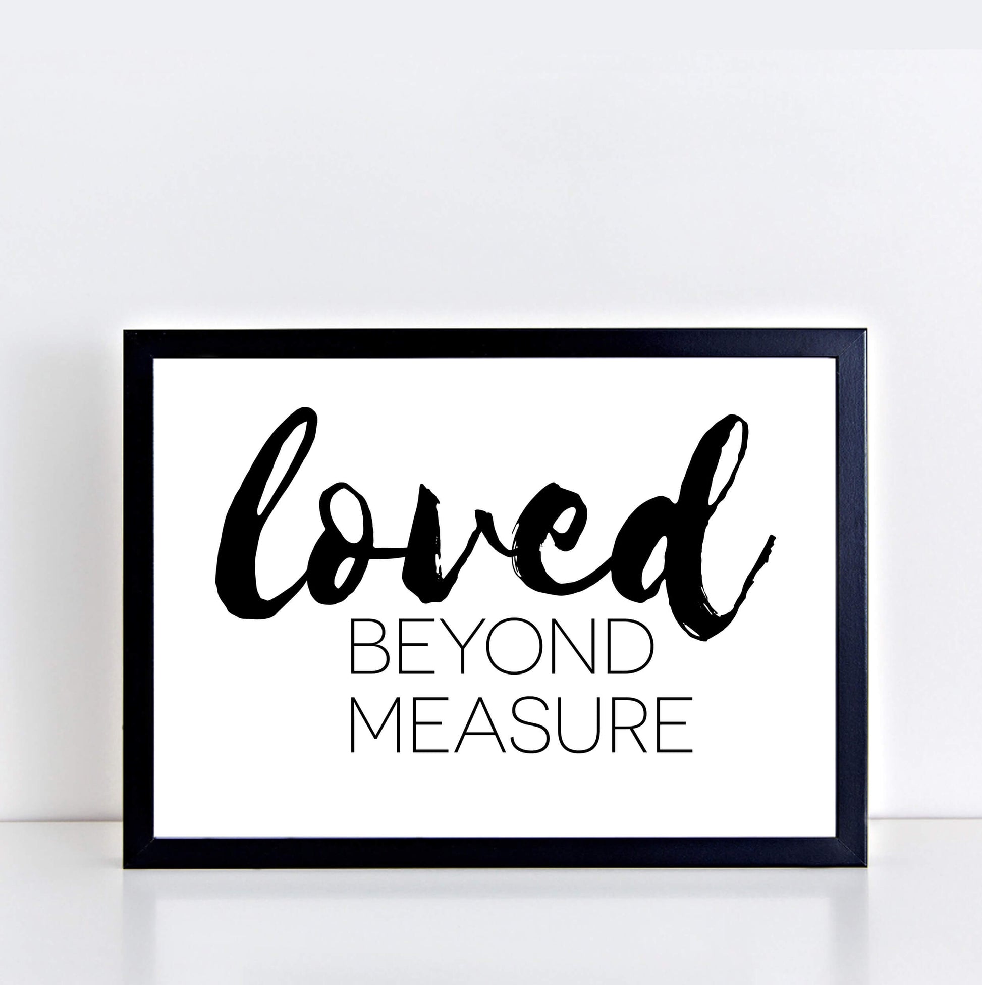 Loved Beyond Measure Text Poster-SixElevenCreations-SEL0019
