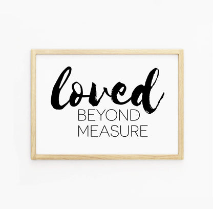 Loved Beyond Measure Text Poster-SixElevenCreations-SEL0019