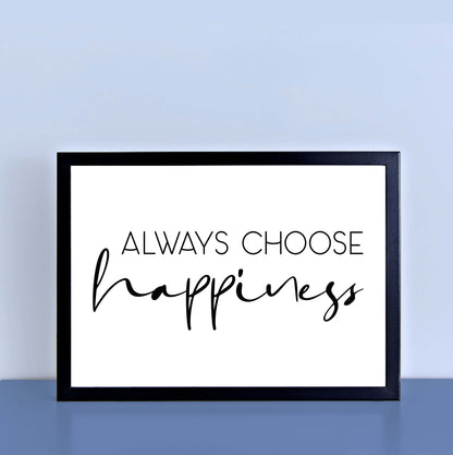 Always Choose Happiness Print-SixElevenCreations-SEL0020