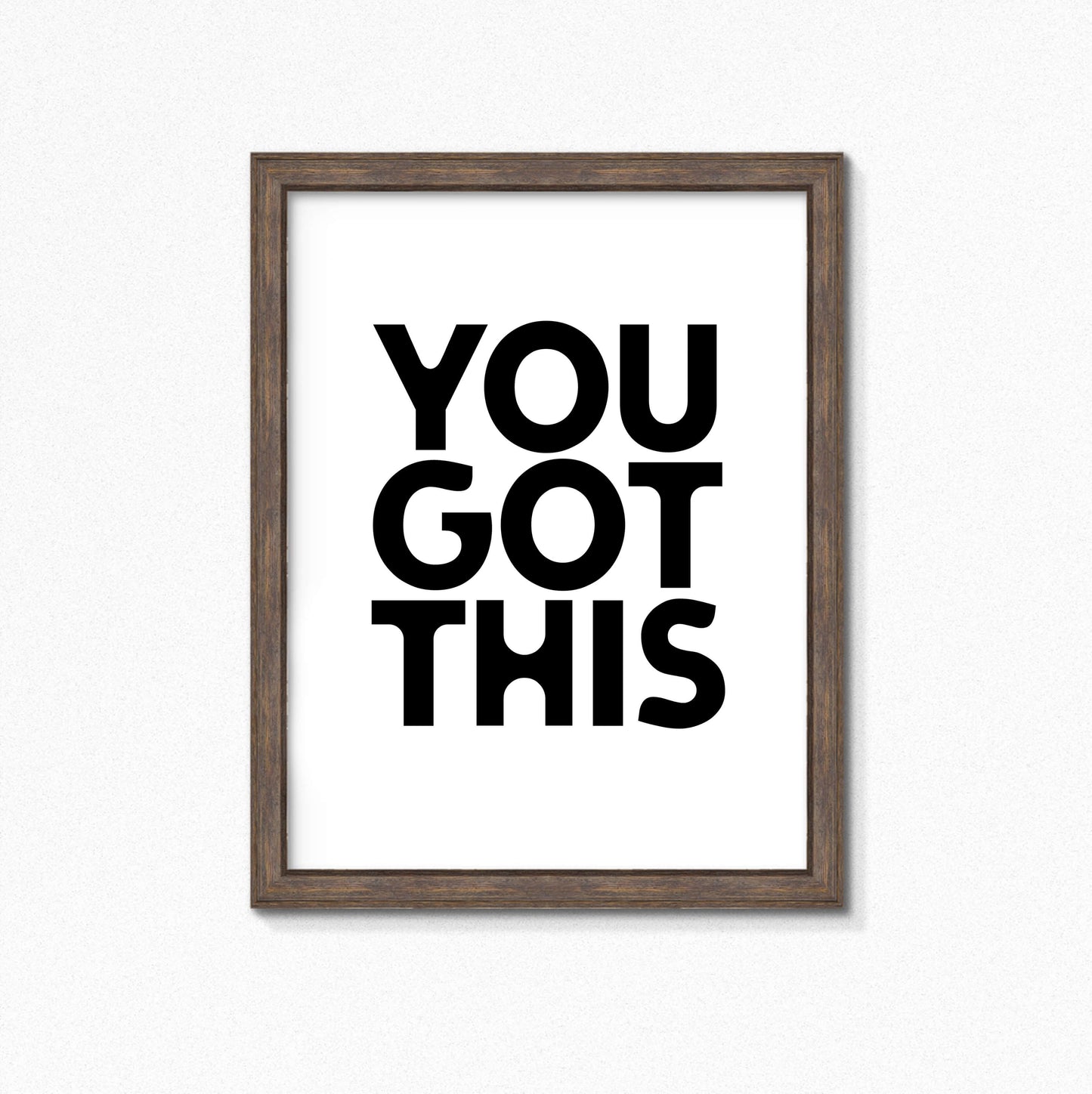 You Got This Motivational Print by SixElevenCreations. Product Code SEP0103