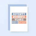 70th Birthday Card by SixElevenCreations. Reads Seventy wonderful years. Happy birthday. Product Code SE0230A6