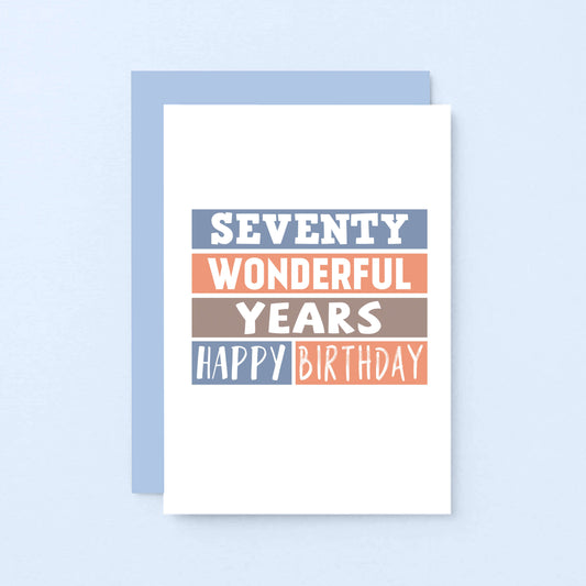70th Birthday Card by SixElevenCreations. Reads Seventy wonderful years. Happy birthday. Product Code SE0230A6
