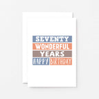 70th Birthday Card by SixElevenCreations. Reads Seventy wonderful years. Happy birthday. Product Code SE0230A6