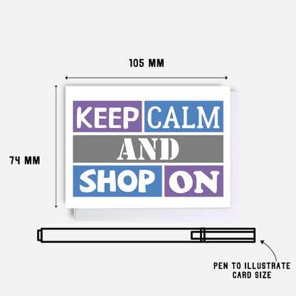 Keep Calm Gift Card Holder by SixElevenCreations. Card reads Keep Calm And Shop On. Product Code SES0001A7