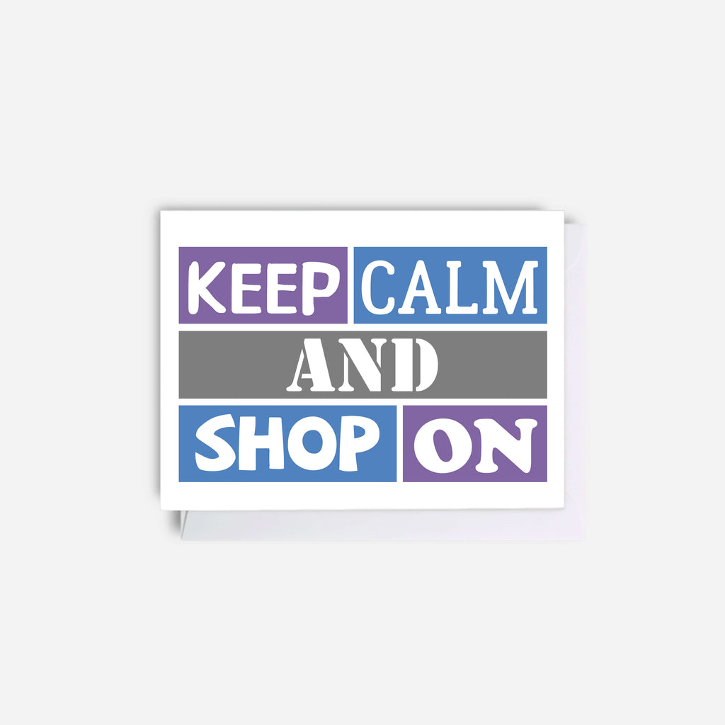 Keep Calm Gift Card Holder by SixElevenCreations. Card reads Keep Calm And Shop On. Product Code SES0001A7