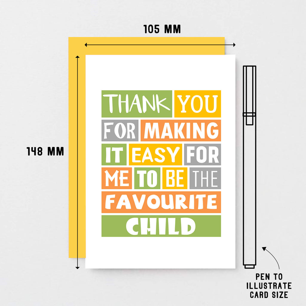 Brother Birthday Card by SixElevenCreations. Reads Thank you for making it easy for me to be the favourite child. Product Code SE0109A6
