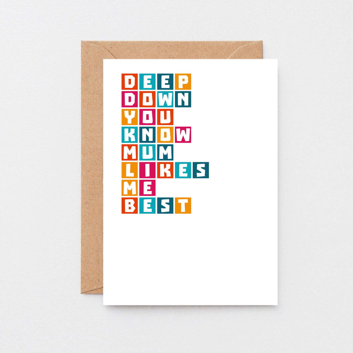 Brother Card by SixElevenCreations. Reads Deep down you know mum likes me best. Product Code SE0336A6